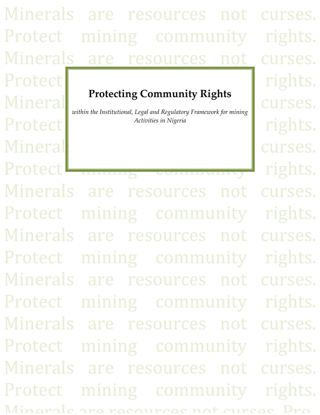 Cover of Protecting Community Rights: the title in a green-ruled box over a pale green background repeating the words “Minerals are resources not curses. Protect mining community rights.”