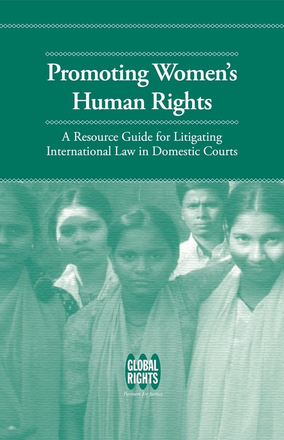 Cover of Promoting Women’s Human Rights, a Global Rights resource guide.